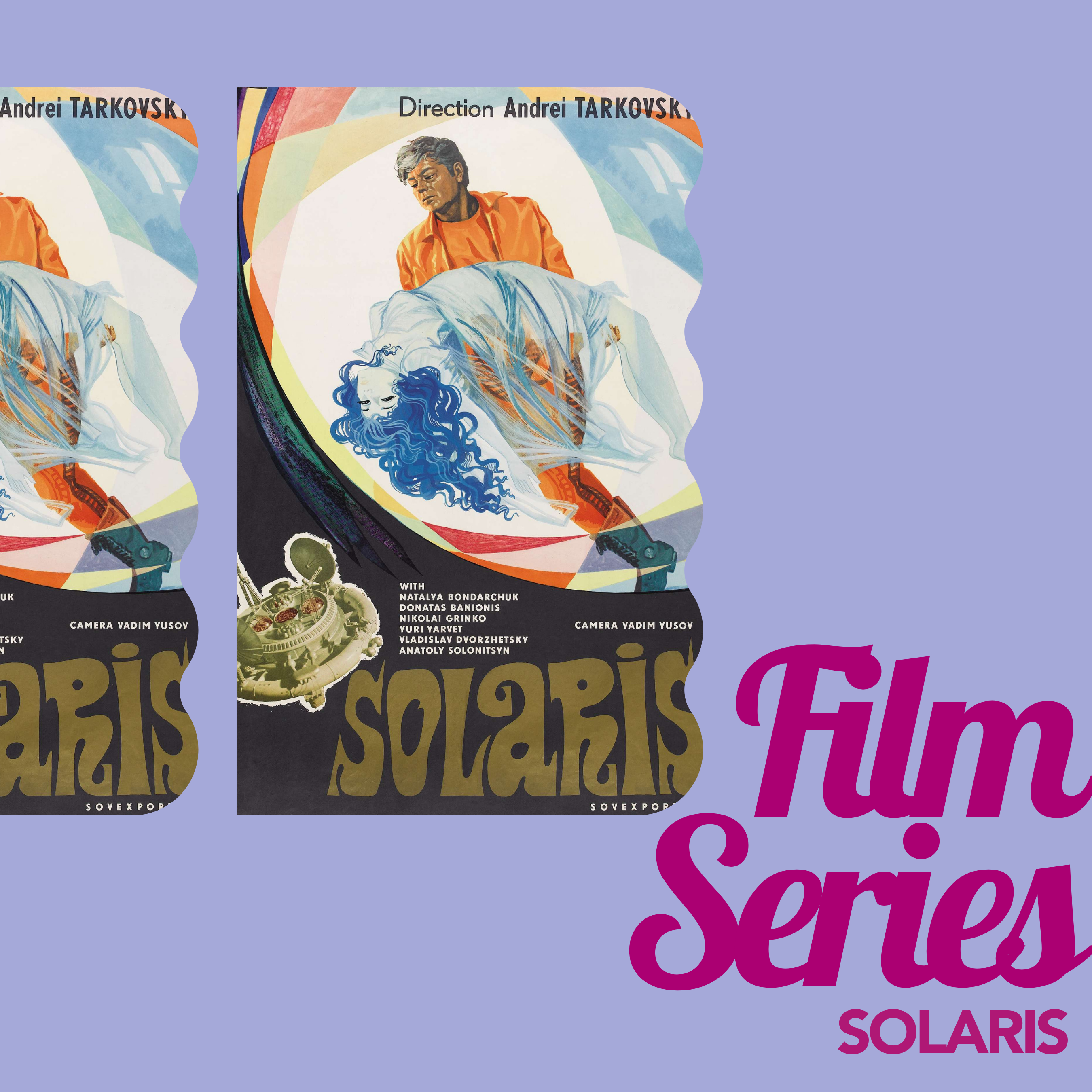 Event art with a lavender background and orchid text that reads, “Film Series” and “Solaris” on the bottom right. On the graphic, there are two images of the same film poster featuring a figure dressed in orange, holding what looks like a ghost-like figure dressed in an ice blue outfit. 