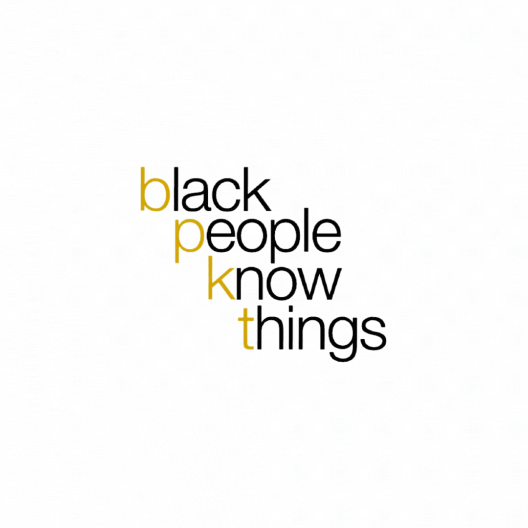 Light and dark green shapes moving across an image. In the center of the image, text reads, "black people know things"