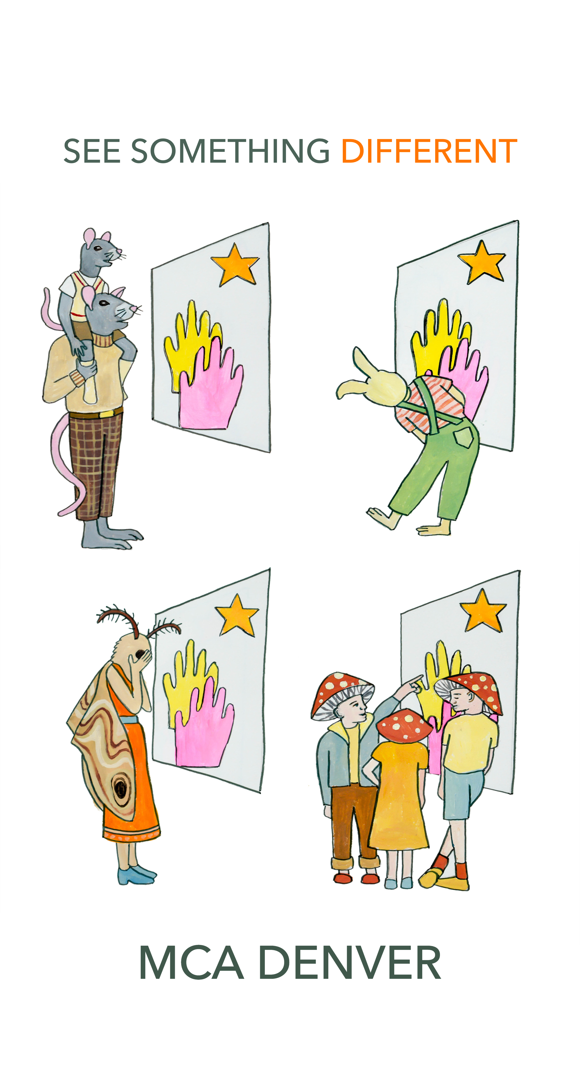 A color graphic of a series of four of the same paintings with four different sets of fantasy/animal groups looking at each painting. The text on the graphic reads “See something different, MCA Denver”. 