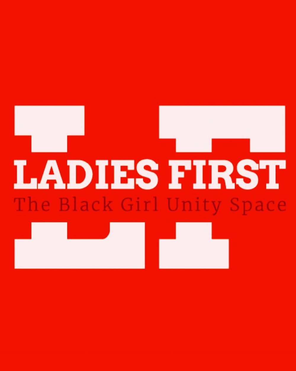 Ladies First Black Women's Unity Club