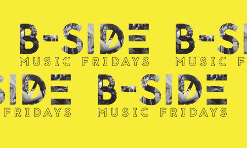 Yellow background with text on it that reads, "B-Side Music Fridays"